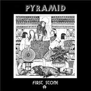 Pyramid  - First Stone mp3 album