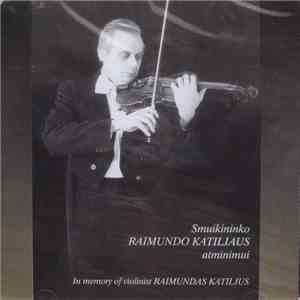 Raimundas Katilius - Johannes Brahms - Smuikininko Raimundo Katiliaus Atminimui mp3 album