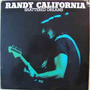 Randy California - Shattered Dreams mp3 album