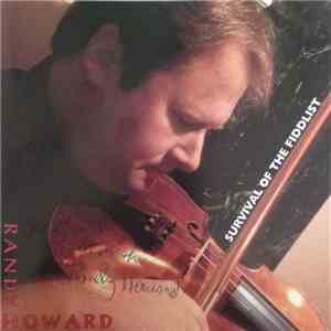 Randy Howard - Survival Of The Fiddlist mp3 album