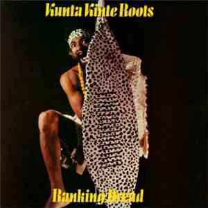 Ranking Dread - Kunta Kinte Roots mp3 album