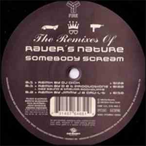 Raver's Nature - The Remixes Of Somebody Scream mp3 album