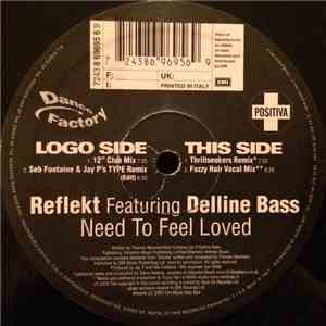 Reflekt Featuring Delline Bass - Need To Feel Loved mp3 album
