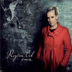 Regína Ósk - Ef Væri Ég… mp3 album