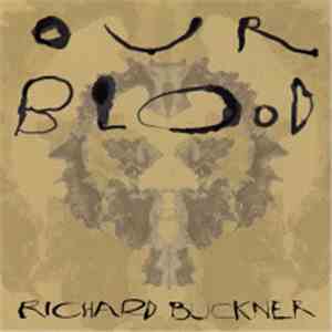 Richard Buckner - Our Blood mp3 album
