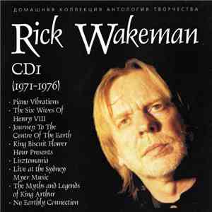 Rick Wakeman - Домашняя Коллекция Антология Творчества CD 1 (1971-1976) mp3 album