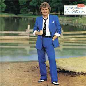 Ricky Skaggs - Country Boy mp3 album