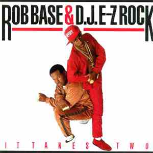 Rob Base & D.J. E-Z Rock - It Takes Two mp3 album