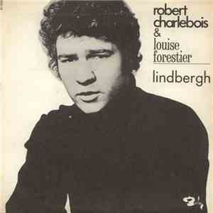 Robert Charlebois & Louise Forestier - Lindbergh mp3 album