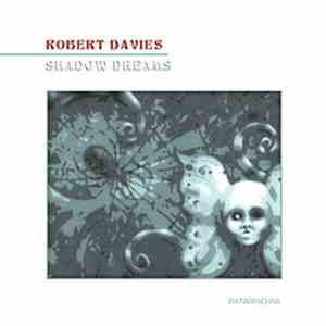 Robert Davies - Shadow Dreams mp3 album