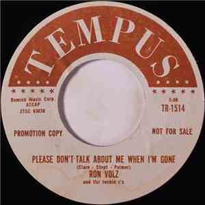 Ron Volz And The Rockin R's - Please Don't Talk About Me When I'm Gone / Up In A Dream mp3 album