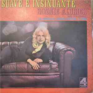 Ronnie Aldrich And His Two Pianos And Orchestra - Suave E Insinuante (Soft & Wicked) mp3 album