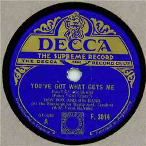 Roy Fox And His Band - You've Got What Gets Me / I Got Rhythm mp3 album