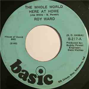 Roy Ward  - The Whole World Here At Home mp3 album