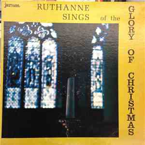 Ruthanne Brady Lorenzen - Ruthanne Sings Of The Glory Of Christmas mp3 album