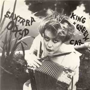 Santrra Oxyd - King And Queen + Car mp3 album