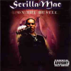 Scrilla Mac - On The Hustle mp3 album