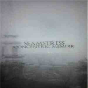 Seamstress - Concentric Memoir mp3 album