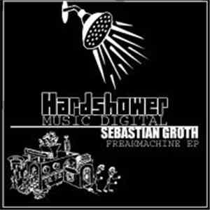 Sebastian Groth - Freakmachine EP mp3 album