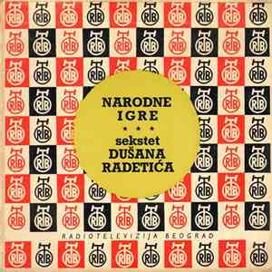Sekstet Dušana Radetića - Narodne Igre mp3 album