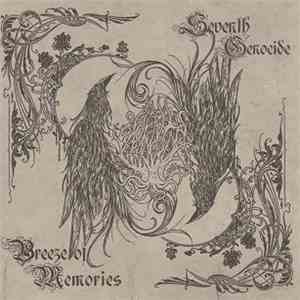 Seventh Genocide - Breeze Of Memories mp3 album