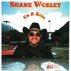 Shane Worley - Rosie's On A Roll mp3 album