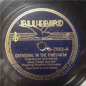 Shep Fields And His Rippling Rhythm Orchestra - Cathedral In The Pines / Good Evenin', Good Lookin' mp3 album