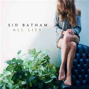 Sid Batham - All Lies mp3 album