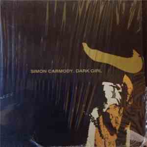 Simon Carmody - Dark Girl mp3 album