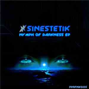 Sinestetik - Nymph Of Darkness EP mp3 album