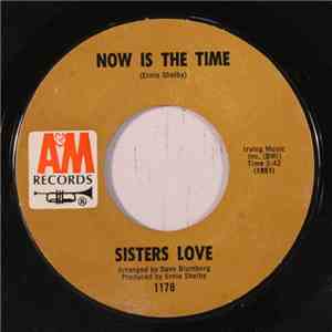 Sisters Love - Now Is The Time / Blackbird mp3 album