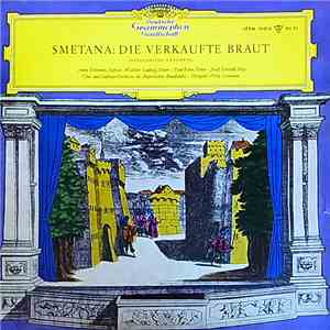 Smetana, Anny Schlemm, Walther Ludwig, Paul Kuen, Josef Greindl, Chor Und Sinfonie-Orchester Des Bayerischen Rundfunks, Fritz Lehmann - Die Verkaufte Braut (Ausschnitte - Excerpts) mp3 album