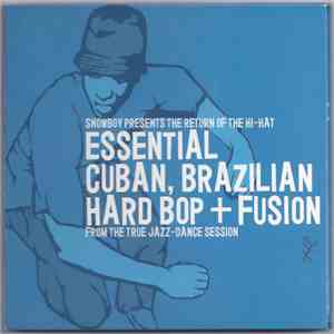 Snowboy - The Return Of The Hi-Hat (Essential Cuban, Brazilian Hard Bop + Fusion) mp3 album