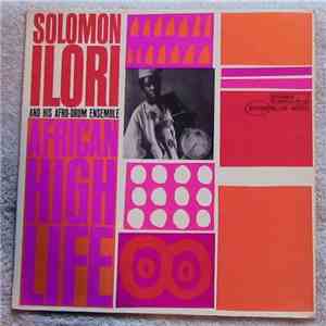 Solomon Ilori And His Afro-Drum Ensemble - African High Life mp3 album