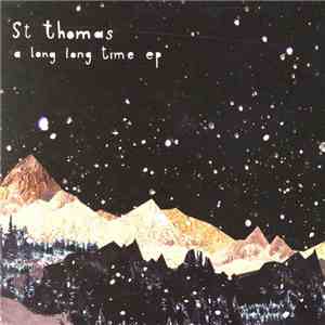 St Thomas - A Long Long Time EP mp3 album