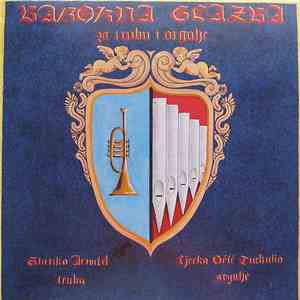 Stanko Arnold / Ljerka Očić Turkulin - Barokna Glazba Za Trubu I Orgulje mp3 album