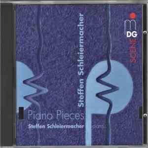 Steffen Schleiermacher - Piano Pieces mp3 album