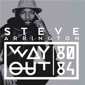 Steve Arrington - Way Out 1980-1984 mp3 album