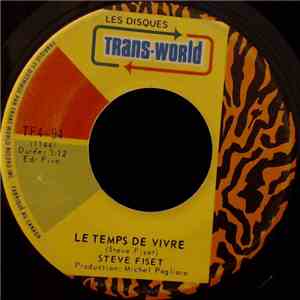 Steve Fiset - Le Temps De Vivre / Ma Cherie mp3 album