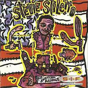 Stevie Stiletto - An American Asshole mp3 album