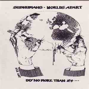 Subhumans - Worlds Apart mp3 album