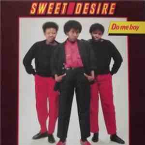 Sweet Desire - Do me boy mp3 album