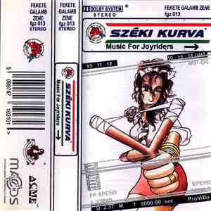 Széki Kurva - Music For Joyriders mp3 album