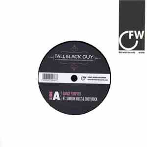 Tall Black Guy - Dance Forever mp3 album
