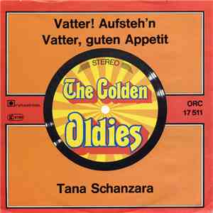 Tana Schanzara - Vatter! Aufsteh'n / Vatter, guten Appetit mp3 album