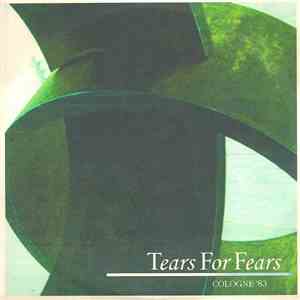 Tears For Fears - Cologne'83 mp3 album
