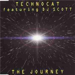 Technocat Featuring DJ Scott - The Journey mp3 album