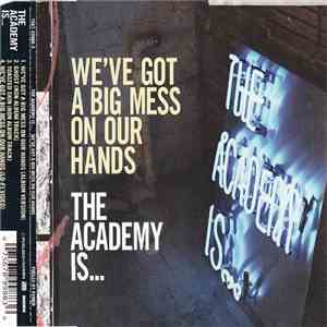 The Academy Is... - We've Got A Big Mess On Our Hands mp3 album