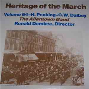 The Allentown Band - Heritage Of The March Volume 64 - Marches of H. Pecking / C. Dalbey mp3 album