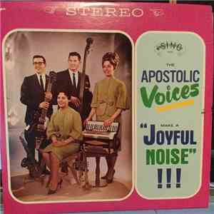 The Apostolic Voices - Make a Joyful Voice mp3 album